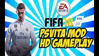 FIFA18 PSVITA MOD GAMEPLAY HD