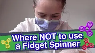 When NOT to Use a Fidget Spinner