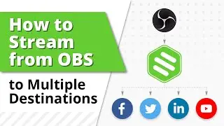 How to Stream from OBS to Multiple Platforms with Switchboard Cloud