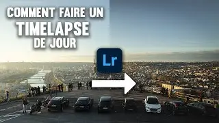 Comment faire un Timelapse de jour