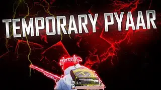 |TEMPORARY PYAAR | ft KAKA |  |PUBG MONTAGE|