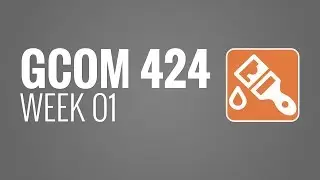 GCOM 424 - Week 01