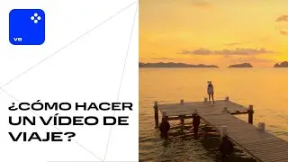 Cómo hacer un vídeo de viajes SIN NINGÚN TÉRMINO