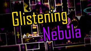 [Geometry Dash] Glistening Nebula by Zkad and xMale