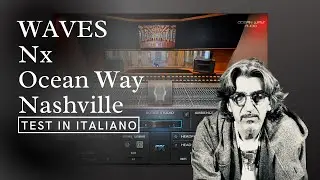 Waves – Nx Ocean Way Nashville – Test in italiano!