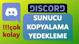 DİSCORD SUNUCU KOPYALAMA (YEDEKLEME) Botsuz!! Çok Kolay Yöntem!!