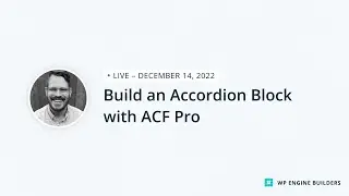 Build an Accordion Block with ACF PRO
