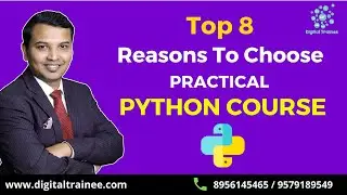 Top 8 Reasons To Choose Practical Python Training  With Digital Trainee