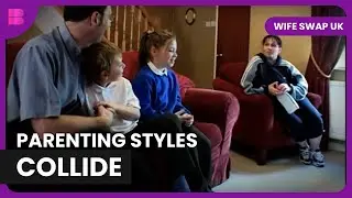 Swapping Lives: A Family of 2 vs. A Family of 10 | Wife Swap UK