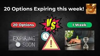 20 Options Expiring this Week: Insights & Tips! - Assignment VS Rollover?