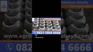 Pabrikasi Aluminium Anode Customs AIS | WA. 0821-2984-6666