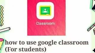 How can student access to Google Class room?