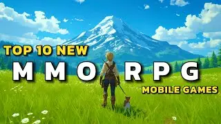 TOP 10 NEW MMORPG Games in 2026 You Need to Play (Free-to-Play, Android & iOS)