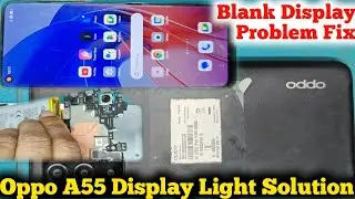Oppo A55 Display Light Solution Blank Display Problem Fix, By HM Tec