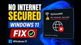 No Internet Secured Windows 11 WiFi Fix