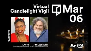 Virtual Candlelight Vigil: Lachi and Jim LeBrecht