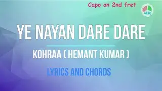 Yeh Nayan Dare Dare - Hemant Kumar (Lyrics and Chords)