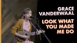 Grace VanderWaal - Look What You Made Me Do (Taylor Swift Cover) [Improved Audio]