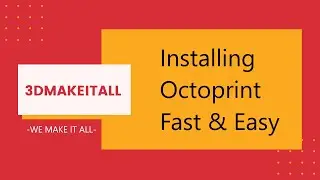 Installing/setting up Octoprint on Raspberry Pi 4