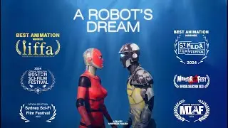A ROBOT'S DREAM  |  Short Animation