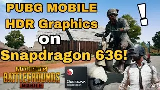 PUBG MOBILE HDR Graphics on Snapdragon 636! with 60FPS Xiaomi Redmi Note 6 Pro! Gameplay