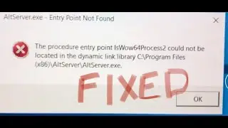 FIXED: the procedure entry point lsWow64process2 could not be located in the dynamic link library