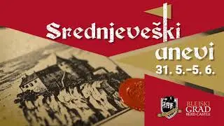 Blejski grad - Srednjeveški dnevi 31.5. - 5.6.2022 / rokodelci