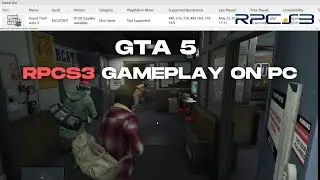 Playing GTA V PS3 Version ON PC with RPCS3 Emulator - (SMOOTH)
