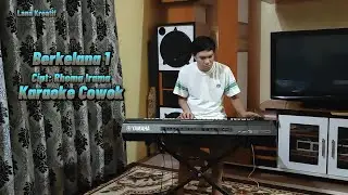 Berkelana 1 Karaoke Cowok @lanakreatif
