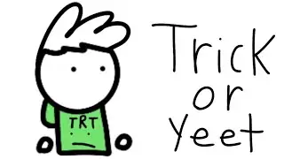 Trick or Yeet