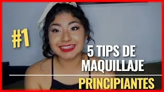 Tips de maquillaje para PRINCIPIANTES!!!