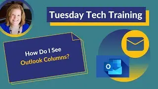 How Do I See Outlook Columns?