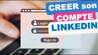Pas à pas : crées ton compte LinkedIn en 1 minute 