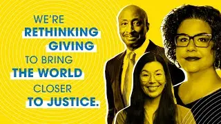 It’s time to reimagine philanthropy. Let's move from #GenerosityToJustice.