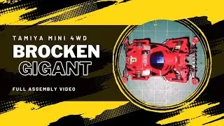 BROCKEN GIGANT FULL ASSEMBLY VIDEO #tamiya #tamiyamini4wd #brockengigant #hobby