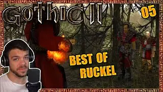 Best Of Ruckel ⚔️ Gothic 2 - DNdR | Zurück ins Minental • #05