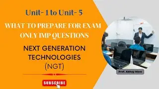 TYBSC IT Sem-5 Next Generation Technologies (NGT) Important Questions Unit 1 to Unit 5  | Paper 2022