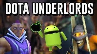DOTA UNDERLORDS НА ANDROID И IOS