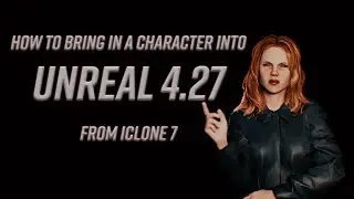 How to Bring a Character from iClone into the Unreal Engine