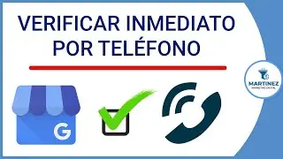Google Mi Negocio verificar ficha inmediatamente por teléfono