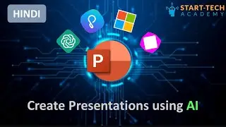 ChatGPT से Powerpoint Presentations (PPT) कैसे बनाएं | Start-Tech Academy 