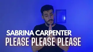 Sabrina Carpenter - Please Please Please (COVER) (Male Version)