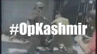 Anonymous - #Operation Kashmir