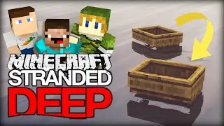 Minecraft STRANDED DEEP #4 - Bootfahren wie die Profis!