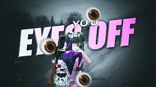 ＥＹＥＳ ＯＦＦ ＹＯＵ 😔 PUBG SCRAP EDIT || BGMI EDIT