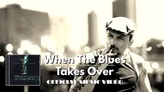 When The Blues Takes Over - Alexandre da Mata & The Black Dogs (Official Music Video)