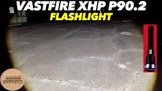 Vastfire XHP P90.2 Flashlight - Review