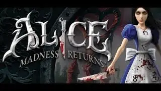 Alice Madness Returns walkthrough Part 3