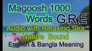 Magoosh 1000 Words  English & Bangla Meaning Audio with Relaxing Sea Nature  Sound