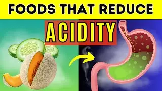 10 Foods That Lower Acidity In Body | Reduce Stomach Acidity